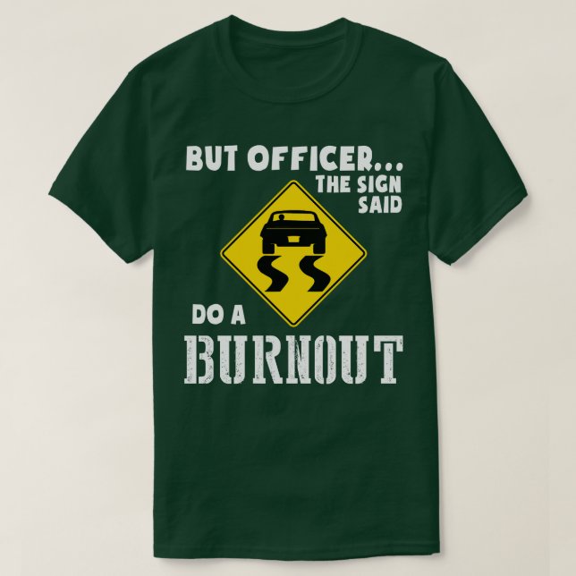 Camiseta Coche Gracioso Pero El Oficial El Rótulo Dijo Que  (Diseño del anverso)