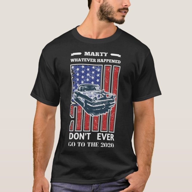 Camiseta Coche Marty lo que pase, nunca vayas a 2020 V (Anverso)