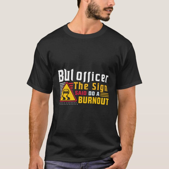 Camiseta Coche Pero Oficial El Rótulo Dijo Que Hagan Un Bur (Anverso)