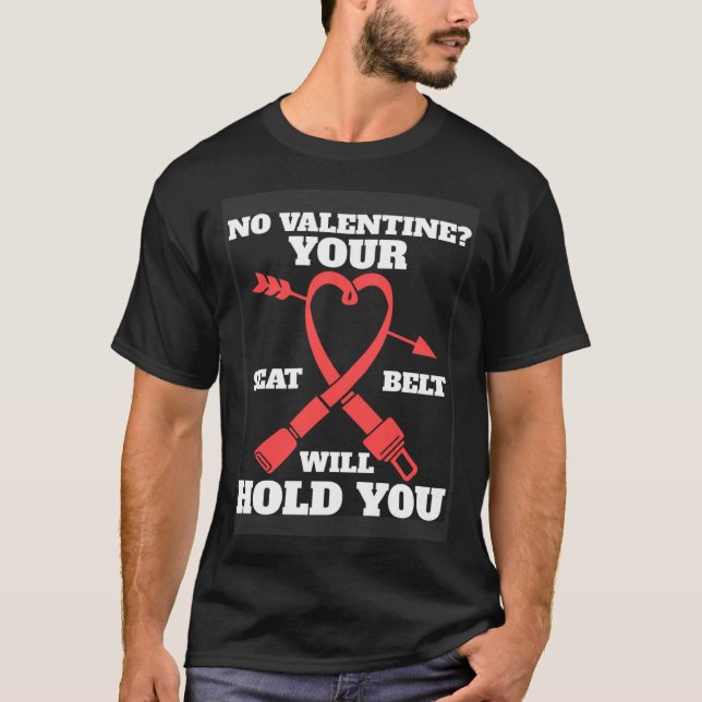 Camiseta Coche Su Cinturón De Seguridad Lo Sostendrá Día de (Anverso)