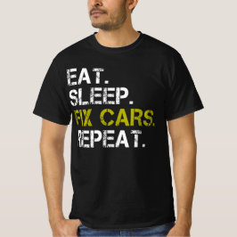 Camiseta Coches De Fijación Del Sueño Repita El Mecánico De