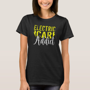Camiseta Coches Eléctricos Addict EV Vehículo Eléctrico Pre