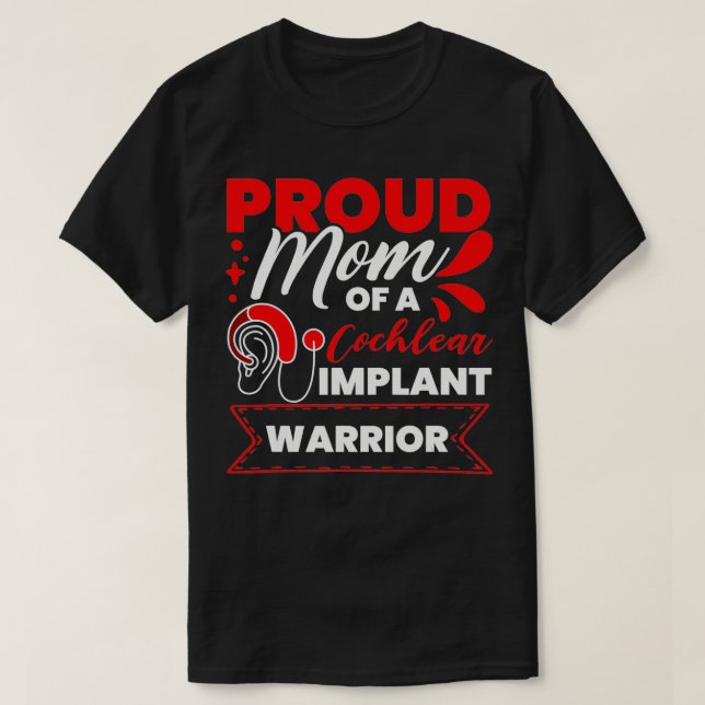 Camiseta Cochlear Implante Apoya a Orgullosa Madre Escuchan (Diseño del anverso)