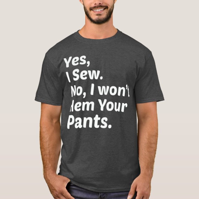 Camiseta Cociendo Cociente Sí Lo Vi No Lo Quiero Tus Pantal (Anverso)