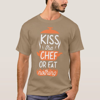 Camiseta Cocina Cocina Cocinada Besa Al Chef O No Come.
