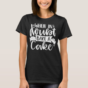 Camiseta Cocina de citas de cocción - Cuando se dude de hac