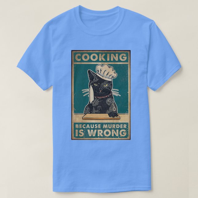 Camiseta Cocina de gato negro porque el asesinato es un mal (Diseño del anverso)