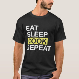 Camiseta Cocina Para El Chef Comer Sleep Cook Repetir