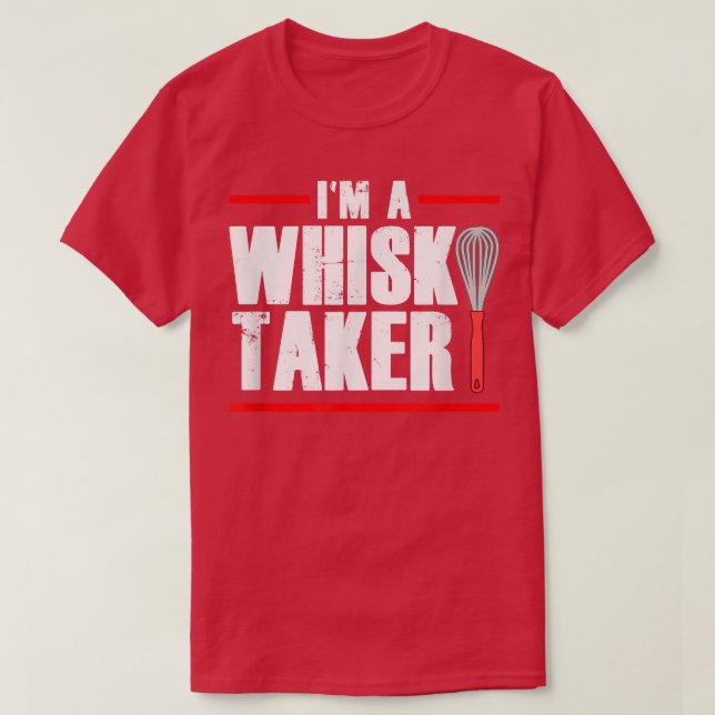 Camiseta Cocina Tee Whisk Taker (Diseño del anverso)