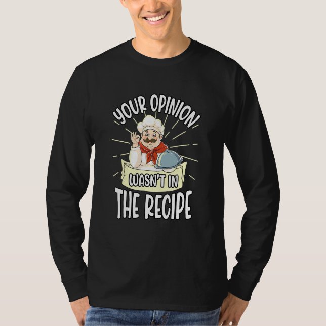 Camiseta Cocina Tu Opinión No Estaba En La Receta De Baker  (Anverso)