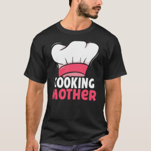Camiseta Cocinando a la madre, cocinero de hobby, cocina a 