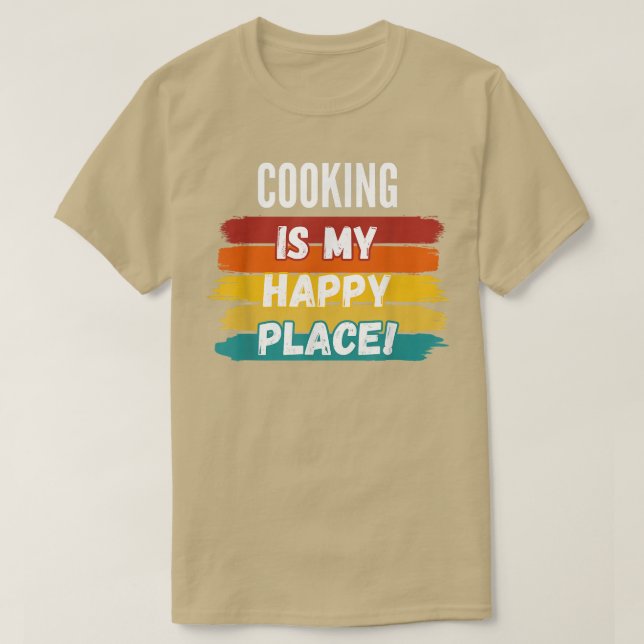 Camiseta Cocinar Amante Es Mi Lugar Feliz (Diseño del anverso)