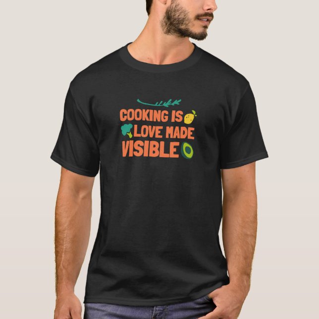 Camiseta Cocinar Es Visible El Amor (Anverso)