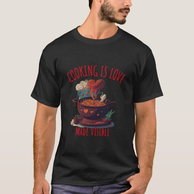 Camiseta Cocinar Es Visible El Amor (Anverso)