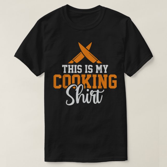 Camiseta Cocinar Humor De Chef Con Una Cita Muy Graciosa (Diseño del anverso)