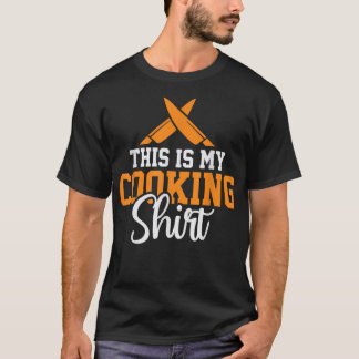 Camiseta Cocinar Humor De Chef Con Una Cita Muy Graciosa