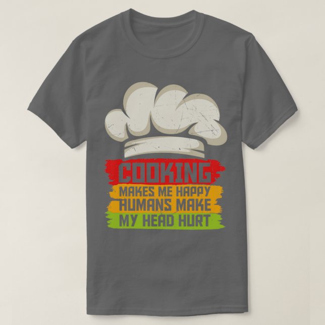 Camiseta Cocinar me hace feliz a los amantes de la cocina (Diseño del anverso)