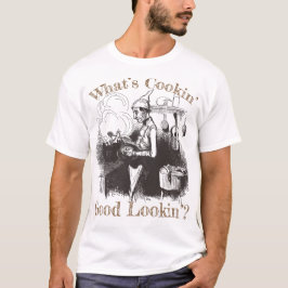 Camiseta Cocinero del caníbal cuál es buen Lookin'? de