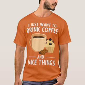 Camiseta Cocineros Que Quiero Beber Café Y Bake