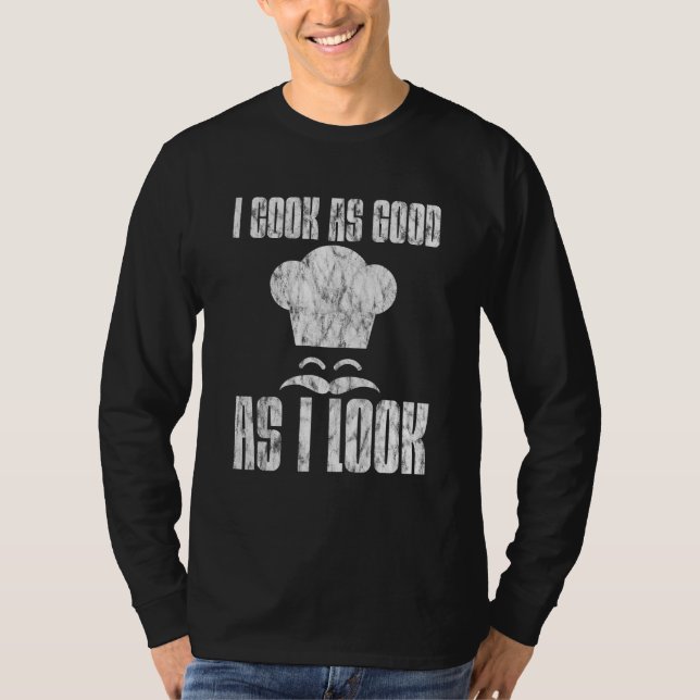 Camiseta Cocino Tan Bien Como Me Veo - (Anverso)