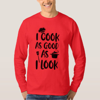 Camiseta Cocino Tan Bien Como Me Veo. Citas de cocina