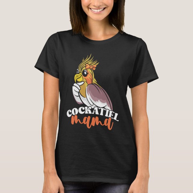 Camiseta Cockatiel Mama Cute Bird Mom for Parrot Owners (Anverso)