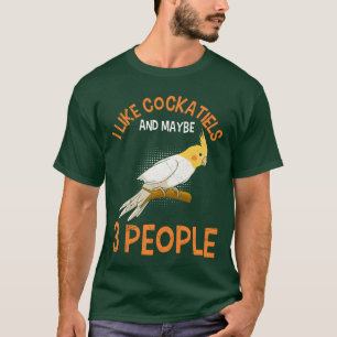 Camiseta Cockatiel Me gusta Cockatiels Parakeet Bird lover 