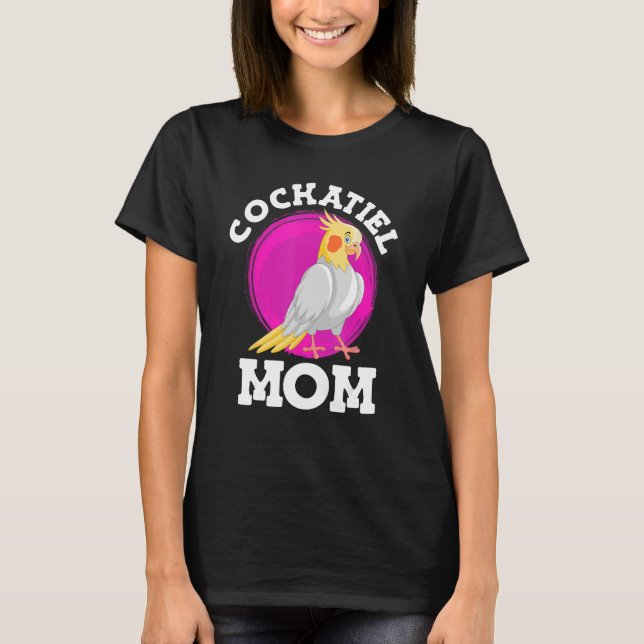 Camiseta Cockatiel Mom Bird  Parakeets Mommy Bird Women (Anverso)