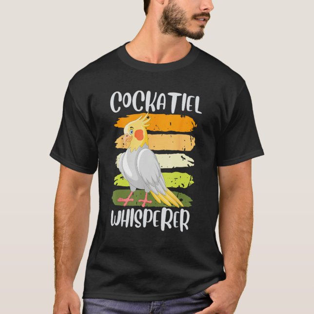 Camiseta Cockatiel Whisperer Cockatiels Parakeet Birds Bird (Anverso)