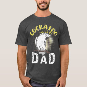Camiseta Cockatoo Dad Bird Parrot Men retro