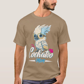 Camiseta Cockatoo Mamá amante de los pájaros Parrot Mujeres