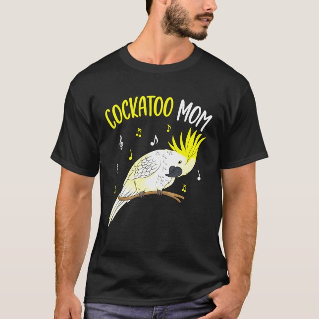 Camiseta Cockatoo Mom Parrot Bird Mujeres (Anverso)