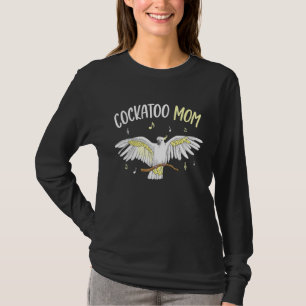 Camiseta Cockatoo Mom Parrot Bird Womens