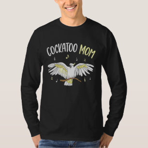 Camiseta Cockatoo Mom Parrot Bird Womens
