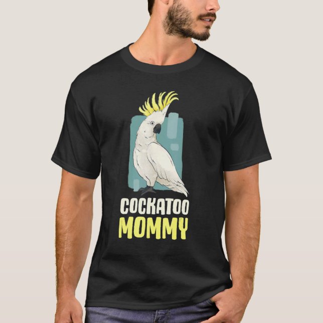 Camiseta Cockatoo Mommy (Anverso)