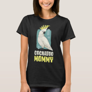 Camiseta Cockatoo Mommy