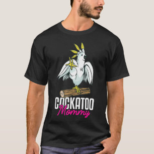 Camiseta Cockatoo Parrot Mom Mommy Funny 