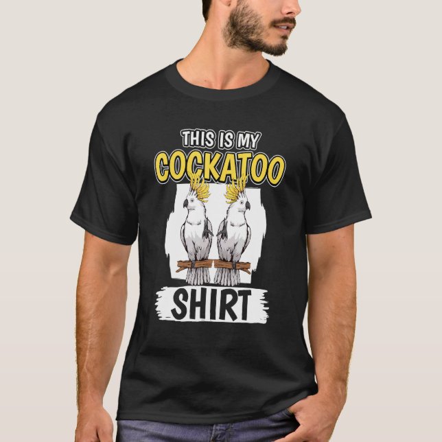 Camiseta Cockatoos Cita Loro Este Es Mi Cockatoo (Anverso)