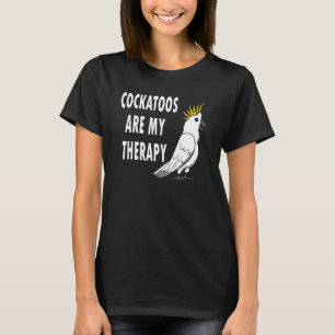 Camiseta Cockatoos como terapia Cute Cockatiel Animal Exóti