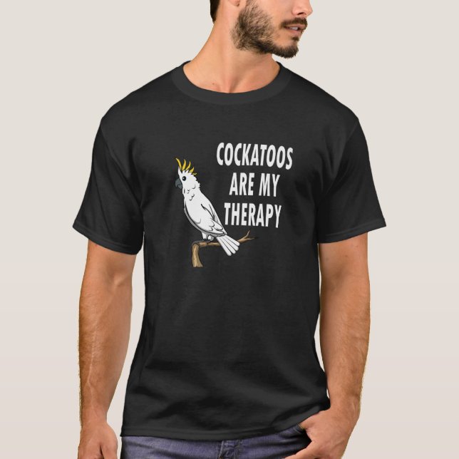 Camiseta Cockatoos Como Terapia Que Dice Cita Irónica (Anverso)