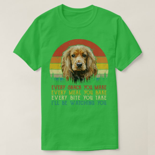 Camiseta Cocker Retro Spaniel Cada Snack Que Haces Cada Mí (Diseño del anverso)