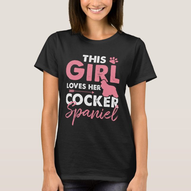 Camiseta Cocker Spaniel Dog - Chica ama a su Cocker Spaniel (Anverso)