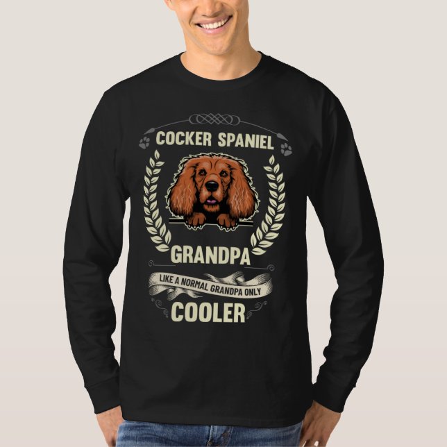 Camiseta Cocker Spaniel Grandpa Like A Normal Grandpa Only  (Anverso)