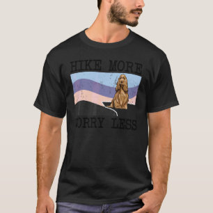 Camiseta Cocker Spaniel Inglés Hike Más Preocúpate Menos Gr