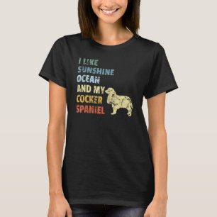 Camiseta Cocker Spaniel Ocean Sunshine Sun Dog Dueño De Un