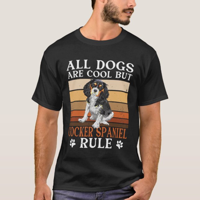 Camiseta Cocker Spaniel Owner All Dogs Are Cool Cocker Span (Anverso)