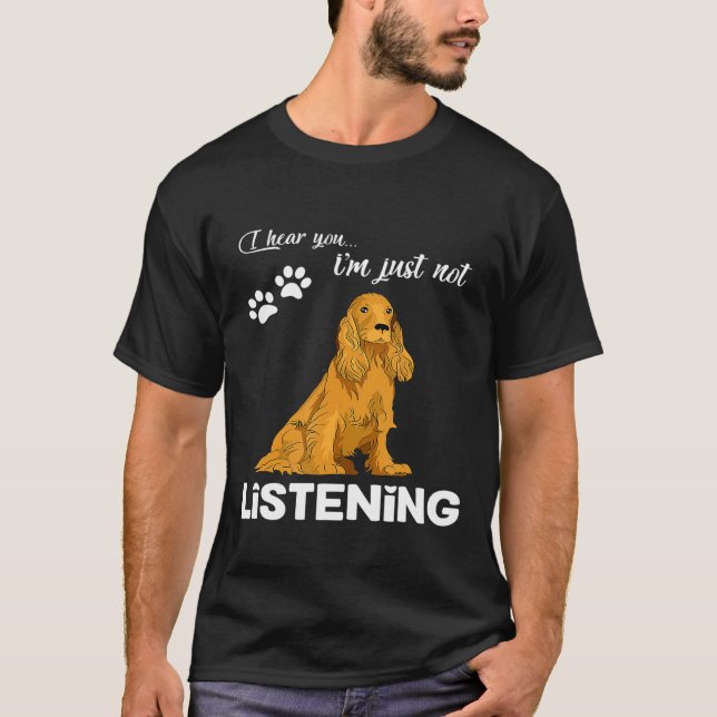Camiseta Cocker Spaniel te oigo no escuchar (Anverso)
