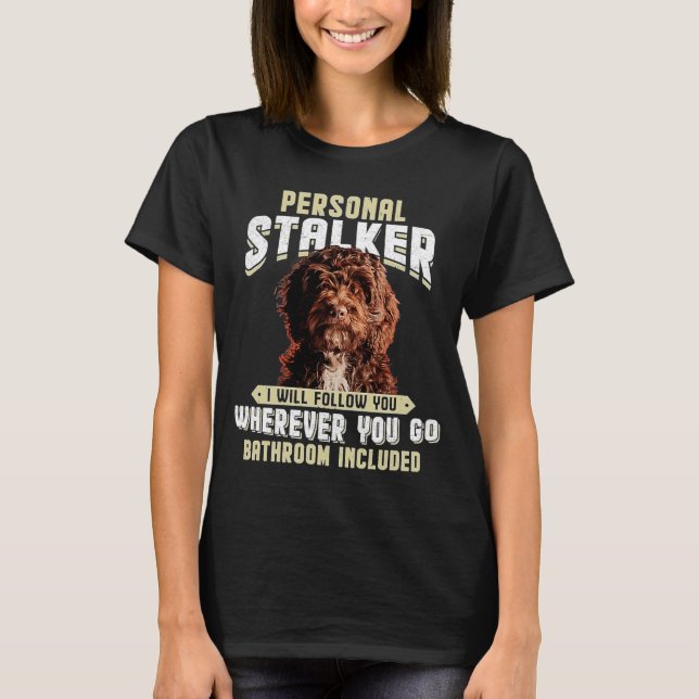Camiseta Cockerpoo Personal Stalker Te Seguiré Donde (Anverso)