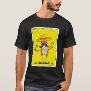 Camiseta Cockroach La Cucaracha Con Tarjeta Mexicana De Cer