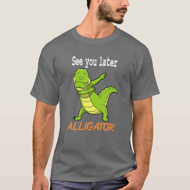 Camiseta Cocodrilo - Nos vemos luego Alligator Gift Idea (Anverso)